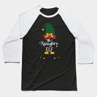 The Naughty Elf Matching Family Group Christmas Party Pajama Baseball T-Shirt